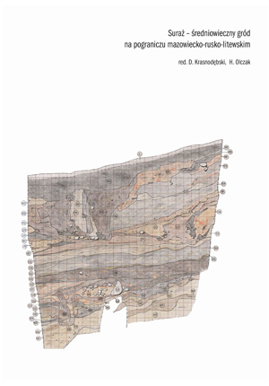 Okładka książki  „ Suraż – średniowieczny gród na pograniczu mazowiecko-rusko-litewskim” autorstwa D.Krasnodębski (red.); H.Olczak (red.). Okładka z linkiem do repozytorium RCIN.